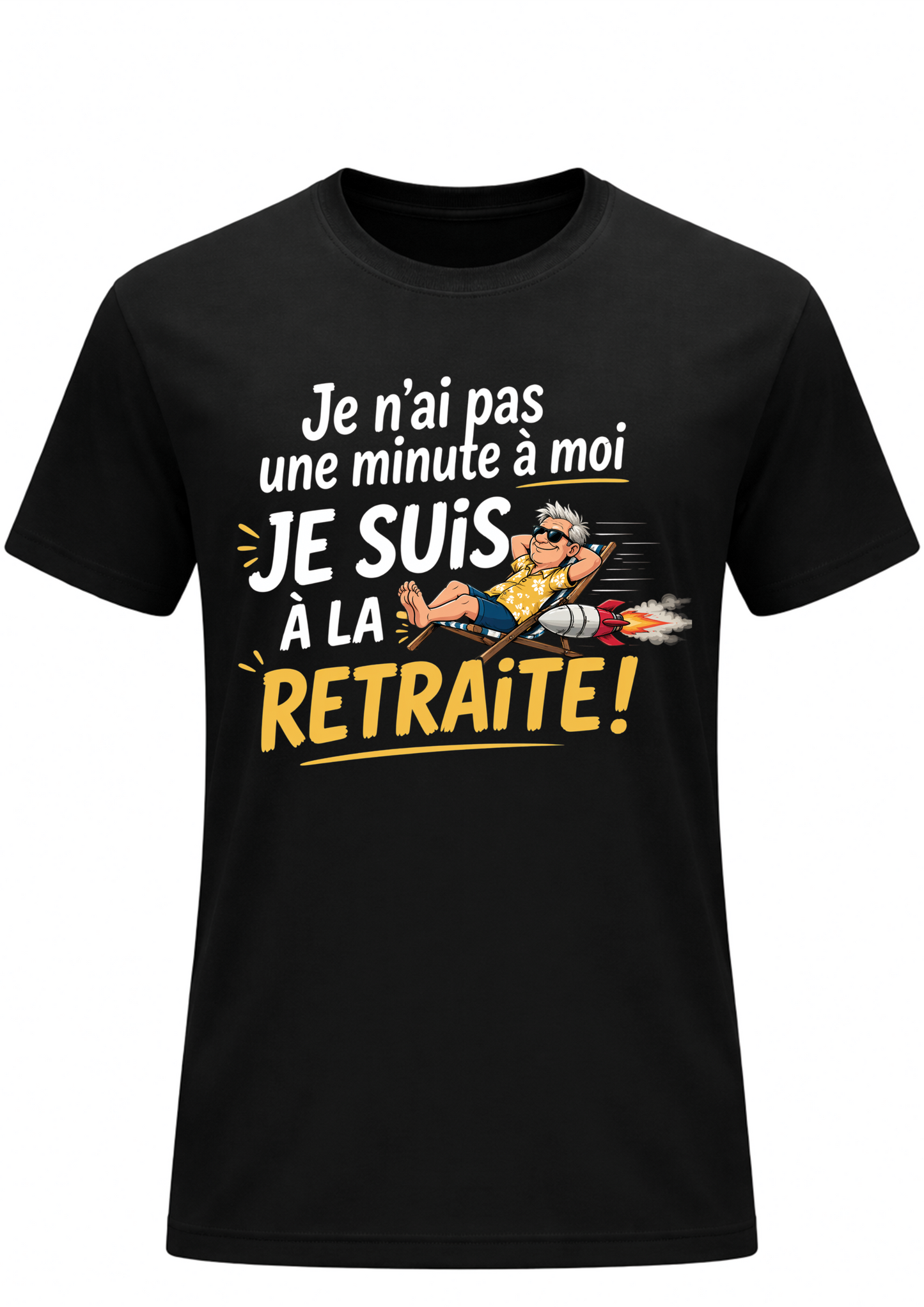 T-shirt Humour Retraite - Pas une minute à moi | Le Tshirt de la Manche