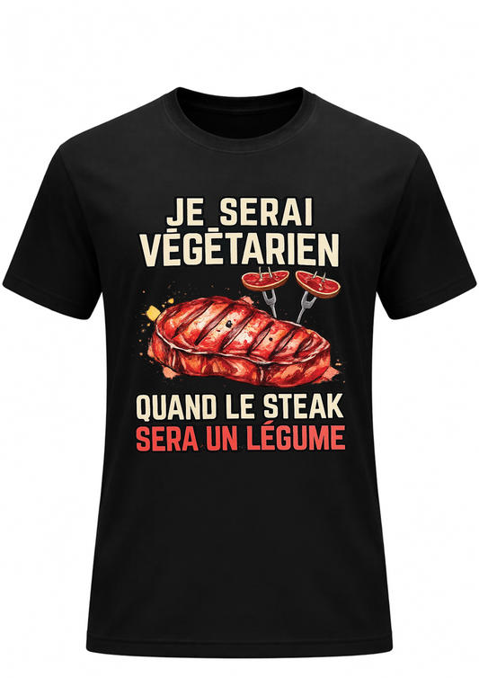 T-shirt Humour - Le Steak est un Légume | Le Tshirt de la Manche